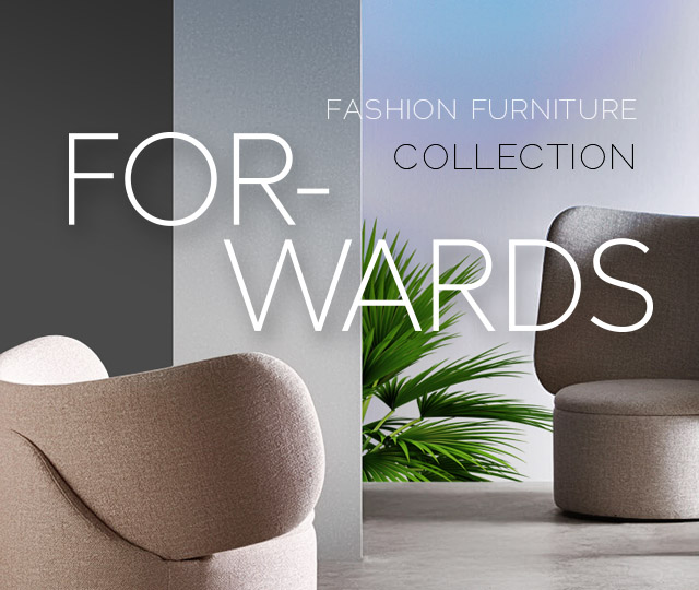 FORWARDS - New European Furniture Collection